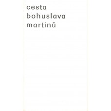 The Way of Bohuslav Martinů